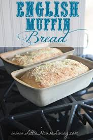 Homemade English Muffin Bread Recipe Recipe English Muffin Bread Recipe English Muffin Bread Bread Recipes