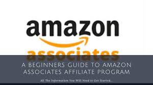 A Beginner's Guide to Amazon Associates Affiliate Program | Best ...