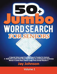 We did not find results for: 50 Jumbo Word Search For Seniors A Special Extra Large Print Word Search Puzzles For Seniors A Distinctive Jumbo Extra Word Search Book On Contempo Large Print Paperback Children S Book World
