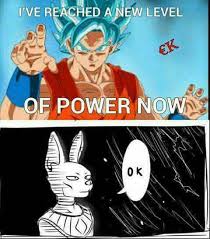 Maybe you would like to learn more about one of these? Dbz Memes 3 Goku And Beerus Wattpad