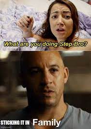 What Are You Doing Step Bro Sticking It In Family Meme Ahseeit