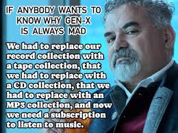 It's not that vinyl records sound better, yes, it's that the music was good