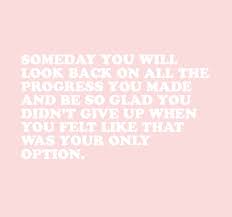 Someday We Will Find What We Are Looking For Quotes Dont Give Up Words Quotes Inspirational Quotes Motivation Words