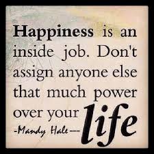 Stop Looking For Happiness In The Same Place You Lost It Meaning In Hindi Happiness Is An Inside Job Don T Assign Anyone Else That Much Power Over Your Life Inspirational Quotes Words Quotes Quotable Quotes Life Quotes