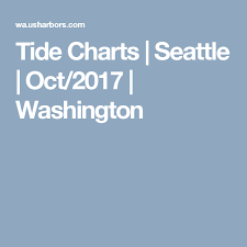 Tide Charts Seattle Oct 2017 Washington Seattle Tide Chart