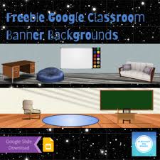 Freebie Google Classroom Banner Backgrounds Bitmoji Ready Tpt In 2020 Classroom Banner Google Classroom Classroom