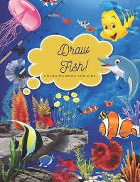 Making fish crafts is a great way to set your imagination afloat. Draw Fish Coloring Book For Kids Perfect Gift For Kids 50 Fish Coloring Pages Size 8 5 X 11 World Prince 9798557686358 Amazon Com Books