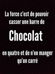 La Citation Speciale Chocolat Ou La Force De Resister Citation Humour Citation Humour Feminin