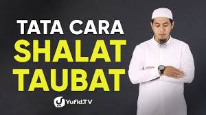 Tata cara dan bacaan doa sholat taubat. Tata Cara Sholat Taubat Youtube