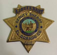 El Dorado County Sheriff Calif 1 Police Badge Fire Badge Badge