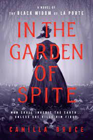 In the Garden of Spite by Camilla Bruce | Goodreads