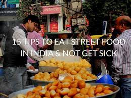 15 Tips On Eating Street Food In India & Not Getting Sick - Hippie In Heels