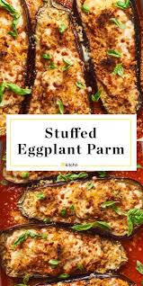 Recipe Stuffed Eggplant Parm Recipe Eggplant Recipes Parmesan Eggplant Dishes Eggplant Recipes