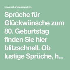 Spruche Fur Gluckwunsche Zum 80 Geburtstag Finden Sie Hier Blitzschnell Spruche Zum Geburtstag Lustig Geburtstag Spruche Kurz Lustige Gedichte Zum Geburtstag