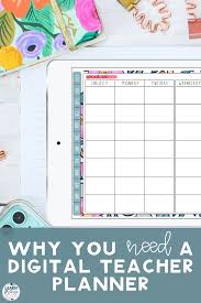 Use A Digital Teacher Planner For The 2020 2021 School Year In 2020 Teacher Planner Best Teacher Planner Teaching Planner