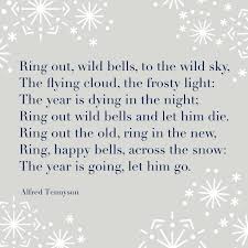 From Ring Out Wild Bells By Alfred Lord Tennyson Quotes About New Year Christmas Quotes Poetry Words