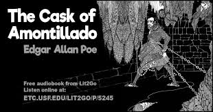 The Cask Of Amontillado By Edgar Allan Poe The Cask Of Amontillado Edgar Allan Poe Poe