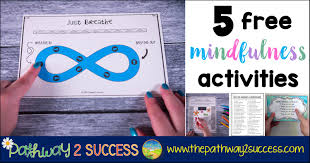 The strangest things can be calming! 5 Free Mindfulness Activities The Pathway 2 Success