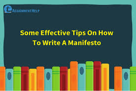 See full list on writingbeginner.com Some Effective Tips On How To Write A Manifesto Total Assignment Help