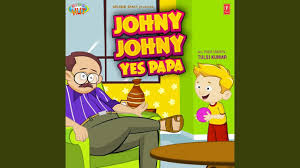 Johny Johny Yes Papa - YouTube