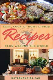 Recipes From Around The World For Easy International Dinner World Recipes Foreign Food Foodie Travel