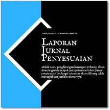 Pada Akhir Periode Perusahaan Harus Melakukan Penyesuaian Terhadap Akun Akun Yang Perlu Disesuaikan Jurnal Penyesuaian Adjustments J Journal Keuangan Jurnal
