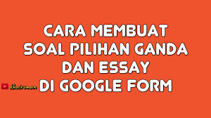 Contoh soal pilihan ganda so that and such that berikut ini merupakan penjelasan dari penggunaan becausebecause of. Cara Membuat Soal Pilihan Ganda Dan Essay Di Google Form Youtube
