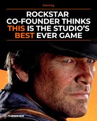 Dan Houser, co-founder of Rockstar Games, says the best game he's ever  worked