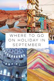 Where To Go In September 25 Top Destinations Holidays In September September Holidays September Travel