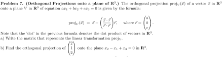 Problem 7 Orthogonal Projections Onto A Plane Of Chegg Com
