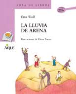 La lluvia de arena | Aique Grupo Editor S.A.