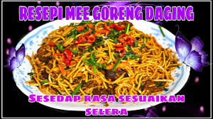 Sweet@recipes gallery by ~ izan: Resepi Mee Goreng Daging Sesedap Rasa Sesuaikan Selera Youtube