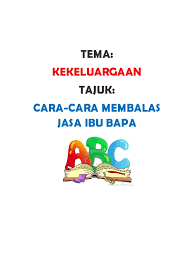 Here are 2 possible meanings. Cara Membalas Jasa Ibu Bapa
