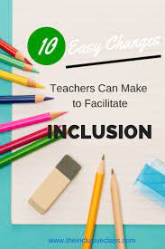 10 Easy Changes Teachers Can Make To Facilitate Inclusion Teaching Special Education Special Education Classroom Special Education Teacher