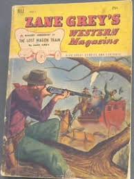 Zane grey's books are wonderful, but dated: Zane Grey S Western Magazine By Grey Zane