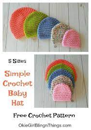 Simple Crochet Baby Hat 5 Sizes Free Crochet Pattern Crochet Baby Hat Patterns Crochet Baby Hats Crochet Baby Hats Free Pattern