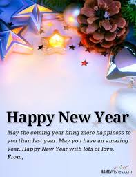 We hope you have a very happy new year and that we can see you again soon. New Year Wishes With Name Editing