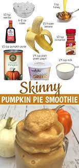 Skinny Pumpkin Pie Smoothie Recipe Healthy Pumpkin Pie Smoothie Pumpkin Smoothie Healthy Pumpkin Recipes Healthy