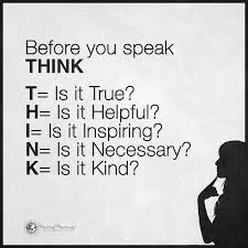 توییتر Power Of Positivity در توییتر Before You Speak Think T Is Is True H Is It Helpful I Is It Inspiring N Is It Necessary K