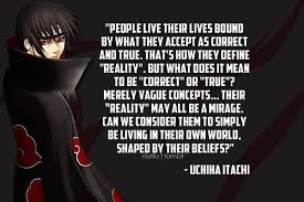 Ken kaneki + madara zitat подробнее. Naruto Philosophy One Of Those Quotes I Like Especially Itachi Quotes Itachi Naruto Quotes