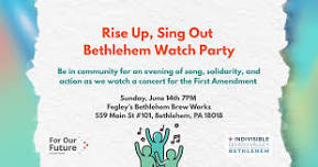 Rise Up, Sing Out Bethlehem Watch Party