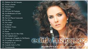 Más tarde, edith formó parte del elenco. Edith Marquez Exitos Sus Mejores Canciones Edith Marquez Grandes Exitos Inolvidables Del Youtube