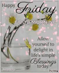 Best friday morning blessings and wishes. Friday Blessings Gifs Tenor