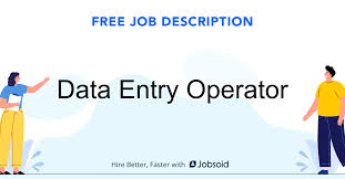 Maintenance of such machines as well as troubleshooting and. Data Entry Operator Job Description Jobsoid
