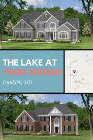 The Lakes At Twin Shields Features Estate Homes On 1 Acre Lots Tucked Away Among Rolling Hills And Gorgeous Views Ju Dunkirk Model Homes New Home Communities