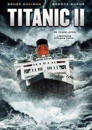 Titanic Ii 2010 Full Movie Titanic Ii Titanic Titanic Movie