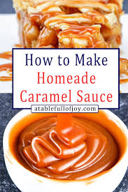 Easy Caramel Sauce Recipe A Table Full Of Joy Recipe In 2020 Holiday Favorite Recipes Yummy Desserts Easy Caramel Sauce