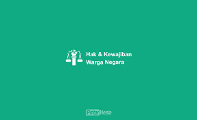 10 Contoh Hak Dan Kewajiban Warga Negara Indonesia Lengkap