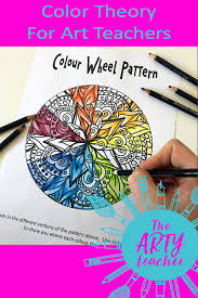 Color Wheel Pattern Teach Color Theory The Arty Teacher Teaching Colors Color Wheel Art Projects Color Wheel Art