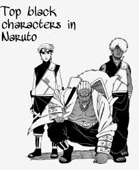 The numbers are based on no particular ranking. Top Black Characters In Naruto Naruto Amino